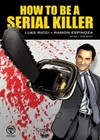 How To Be A Serial Killer (2008)2.jpg